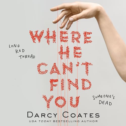 Where He Can’t Find You By Darcy Coates